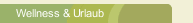 Wellness & Urlaub